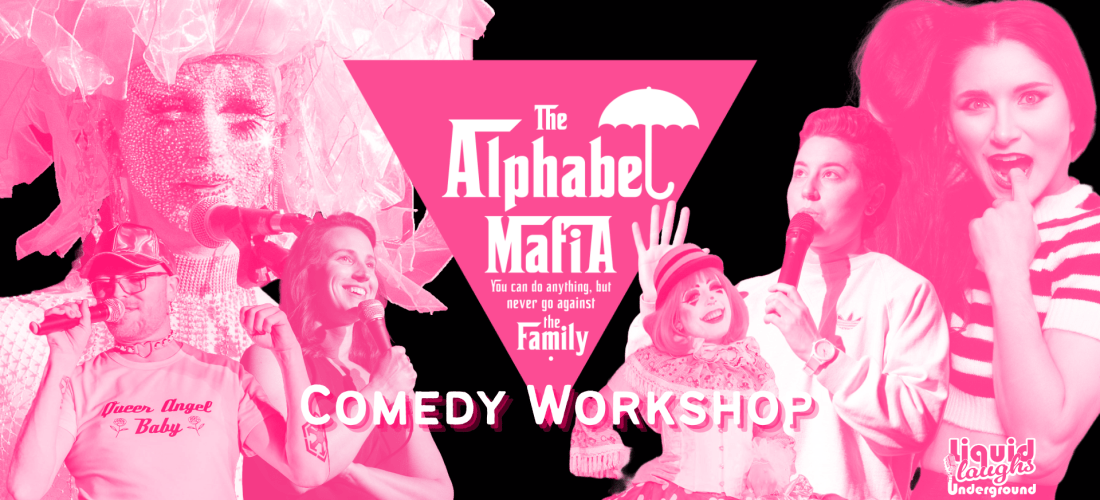 Alphabet Mafia's Comedy Workshop