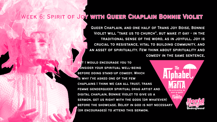 The Alphabet Mafia's Comedy Workshop Week 6: Spirit of Joy with Trans Femme Queer Chaplain, Bonnie Violet